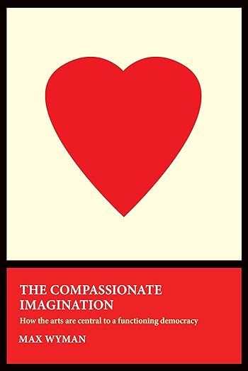 Max Wyman: The Compassionate Imagination (Paperback)