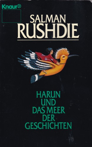 Salman Rushdie: Harun und das Meer der Geschichten (Paperback, German language, 1993, Droemersche Verlagsanstalt Th. Knaur Nachf. GmbH & Co)
