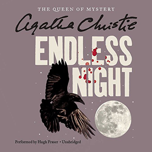 Agatha Christie: Endless Night (AudiobookFormat, 2016, HarperCollins Publishers and Blackstone Audio, Harpercollins)