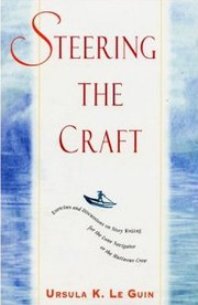 Ursula K. Le Guin: Steering the Craft (1998, Eighth Mountain Press)