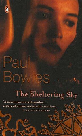 Paul Bowles: Sheltering Sky (2006, Penguin)