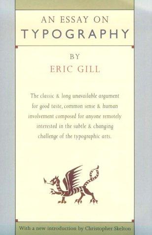 Eric Gill: An Essay on Typography (1993, David R Godine)