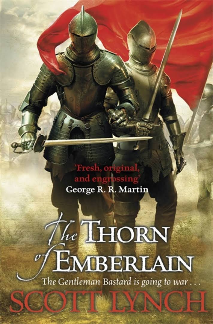 Scott Lynch: The Thorn of Emberlain (Hardcover, 2009, Gollancz)