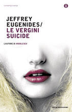 Jeffrey Eugenides: Le vergini suicide (Paperback, Italiano language, 2008, Mondadori)