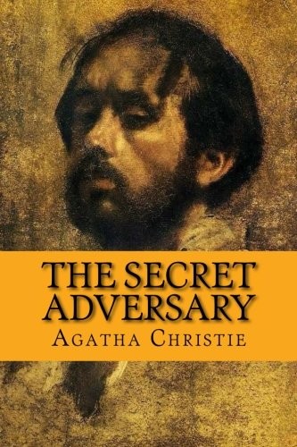Agatha Christie: The Secret Adversary (2016, CreateSpace Independent Publishing Platform)