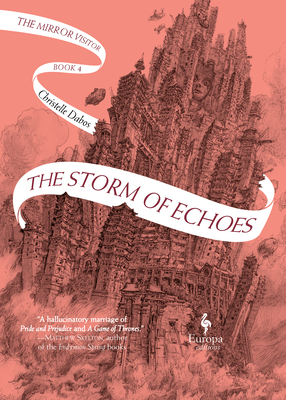 Christelle Dabos, Hildegarde Serle: Storm of Echoes (Hardcover, 2021, Europa Editions, Incorporated)
