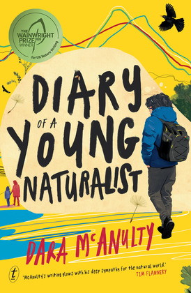 Dara McAnulty: Diary of a Young Naturalist (Hardcover, 2020, Text Publishing)