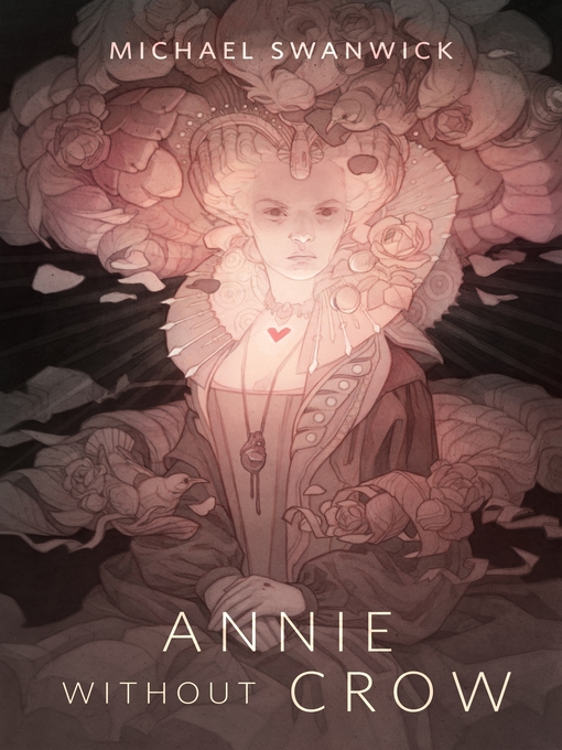 Michael Swanwick: Annie Without Crow (EBook, 2021, Tom Doherty Associates)