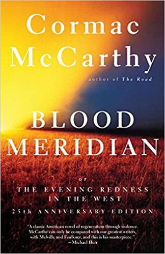 Cormac McCarthy: Blood Meridian (1992)