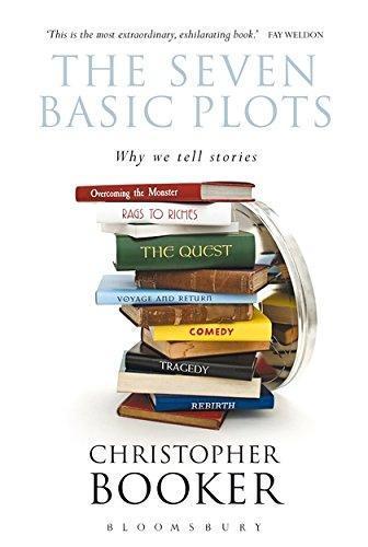 Christopher Booker: The Seven Basic Plots: Why We Tell Stories (2006)