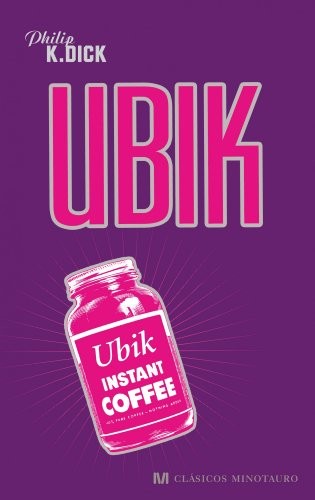 Philip K. Dick: Ubik (Hardcover, 2011, Ediciones Minotauro)