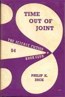 Philip K. Dick: Time out of joint. (1961, Science Fiction Book Club)