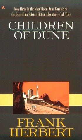 Frank Herbert: Children of Dune (Dune Chronicles, Book 3) (Paperback, 1987, Ace)