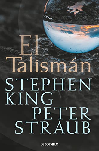 Peter Straub, Stephen King: El Talisman (Paperback, Gaztelania language, 2019, DEBOLSILLO)