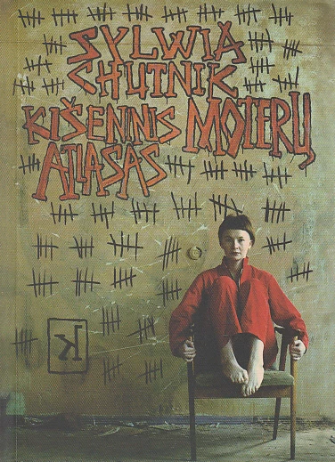 Sylwia Chutnik: Kišeninis moterų atlasas (Paperback, Lithuanian language, Kitos Knygos)