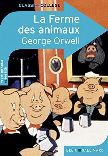 George Orwell: La Ferme des Animaux (French language, Éditions Gallimard)