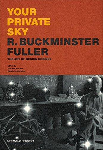 R. Buckminster Fuller: Your Private Sky: R. Buckminster Fuller - The Art of Design Science (German language, 1999)