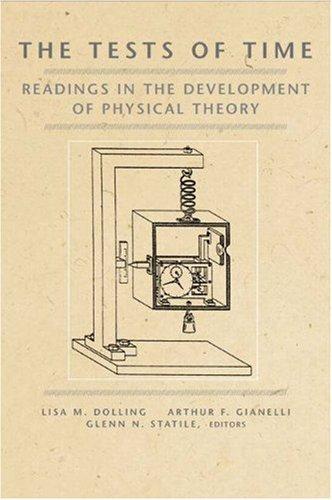 Lisa M. Dolling, Arthur F. Gianelli, Glenn N. Statile: The Tests of Time (Hardcover, 2003, Princeton University Press)