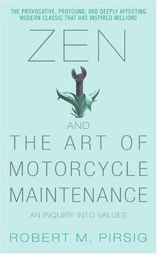 Robert M. Pirsig: Zen and the Art of Motorcycle Maintenance (2006, HarperTorch)