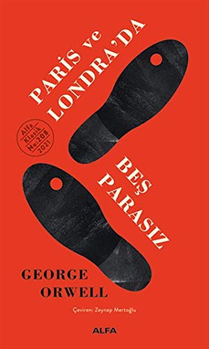 George Orwell: Paris ve Londra'da Bes Parasiz (Hardcover, 2021, Alfa Yayinlari)