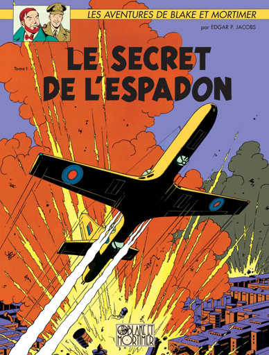Edgar P. Jacobs: Le secret de l’Espadon (GraphicNovel, French language, 2010, Les éditions Blake et Mortimer)