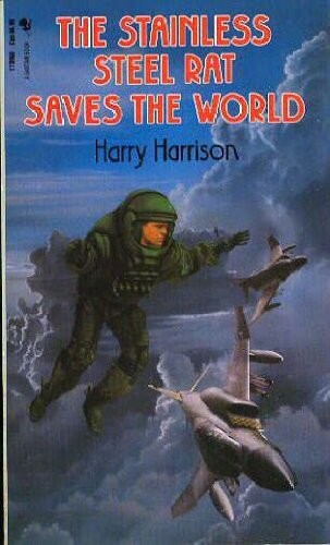 Harry Harrison: The stainless steel rat saves the world (1989, Bantam)