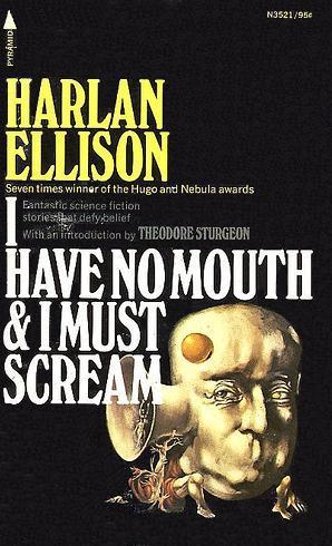 Harlan Ellison: I Have No Mouth and I Must Scream (Paperback, 1974, Pyramid Books)