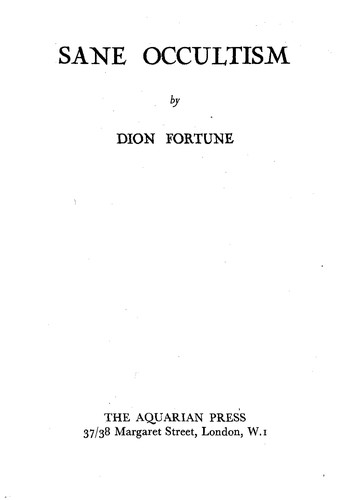Dion Fortune: Sane Occultism (Paperback, 1973, Red Wheel Weiser)