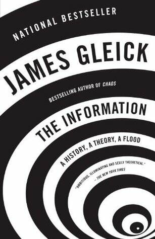 James Gleick: The Information (EBook, 2011, Knopf Doubleday Pub. Group)