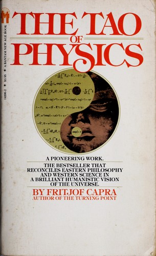 Fritjof Capra: The Tao of physics (1977, Bantam Books)