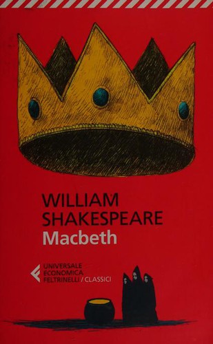 William Shakespeare, A. Lombardo: Macbeth (Paperback, Italian language, 2016, Feltrinelli)