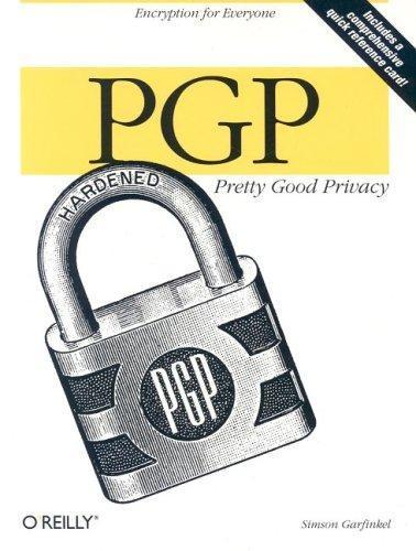 Simson Garfinkel: PRETTY GOOD PRIVACY (1994)