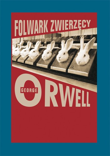 George Orwell, GEORGE ORWELL: Folwark zwierzęcy (EBook, Polish language, 2012, Muza)
