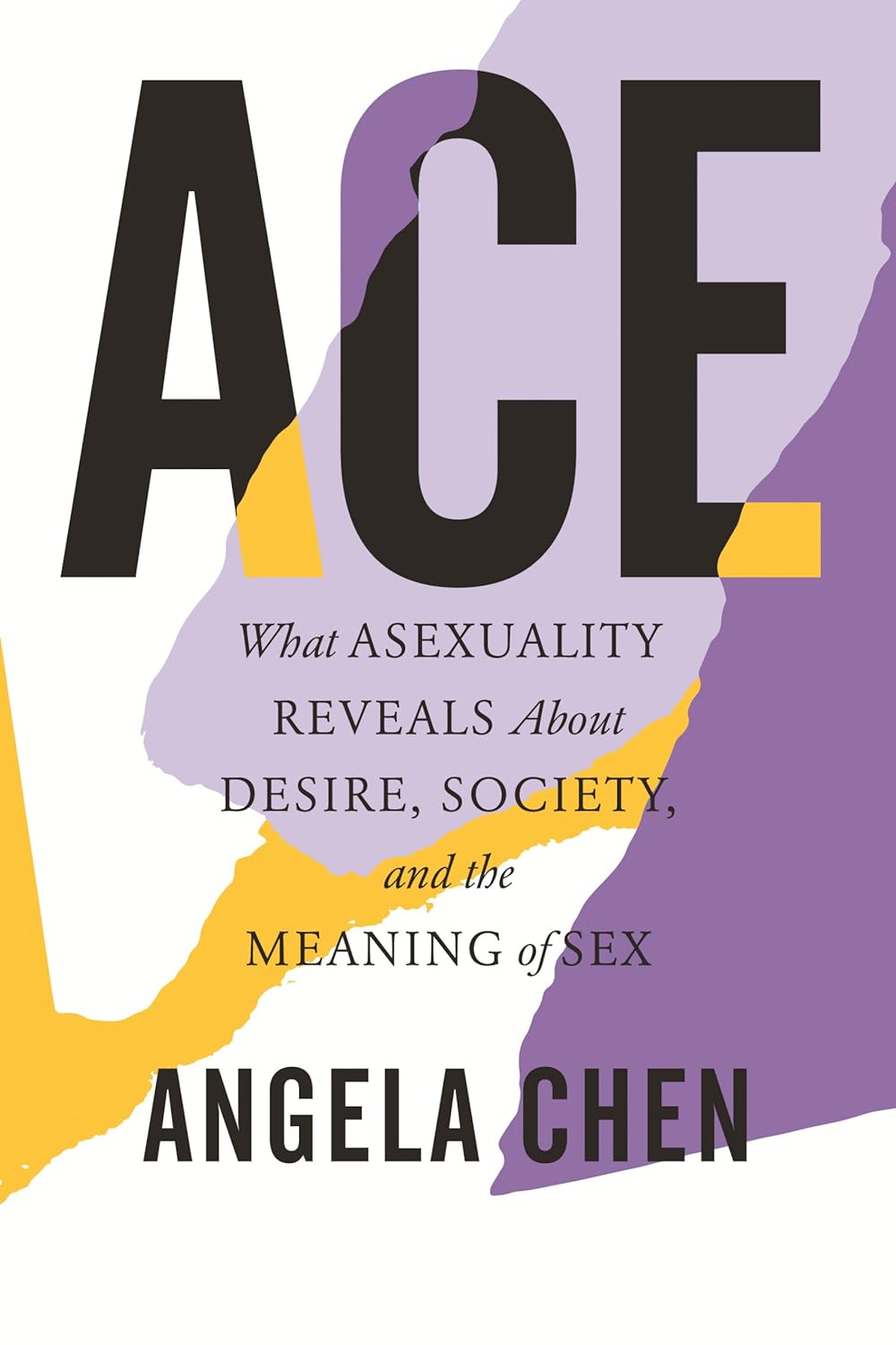 Angela Chen: Ace (2020, Beacon Press)