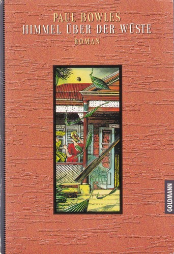 Paul Bowles: Himmel über der Wüste (German language, 1994, Goldmann Verlag)