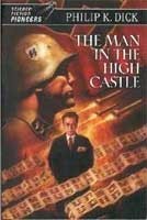 Philip K. Dick: The Man In The High Castle (SFBC 50th Anniversary Collection) (Hardcover, 2004, SFBC)