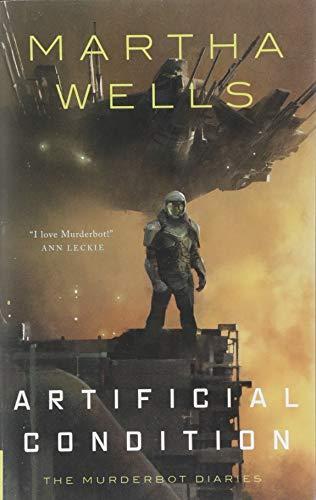 Martha Wells: Artificial Condition (2018)