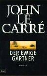John le Carré: Der ewige Gärtner. Roman. (German language, 2001, Paul List Verlag)