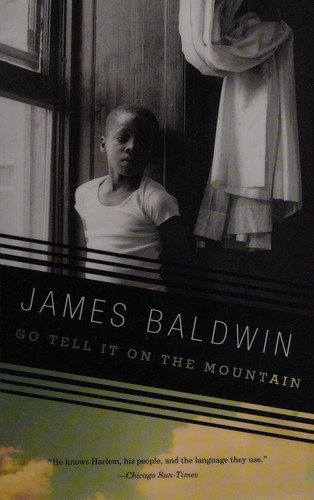 James Baldwin: Go tell it on the mountain (2013, Vintage International)