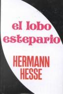 Hermann Hesse: Lobo estepario (Hardcover, Spanish language, 1998, Epoca Editorial)