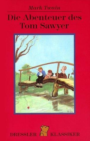 Mark Twain, Walter. Trier: Die Abenteuer des Tom Sawyer (German language, 1999, Dressler Verlag)