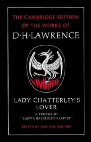 D. H. Lawrence: Lady Chatterley's lover ; A propos of "Lady Chatterley's lover" (1993, Cambridge University Press)