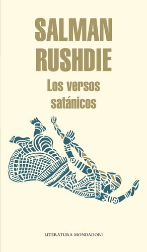 Salman Rushdie: Los versos satánicos (Spanish language, 2012, Mondadori)