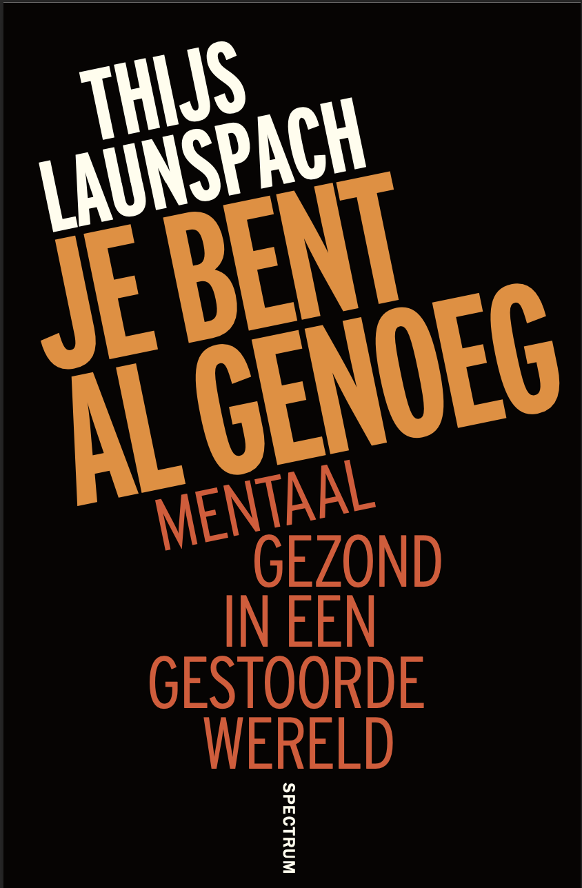 Thijs Launspach: Je bent al genoeg (Nederlands language, Spectrum)