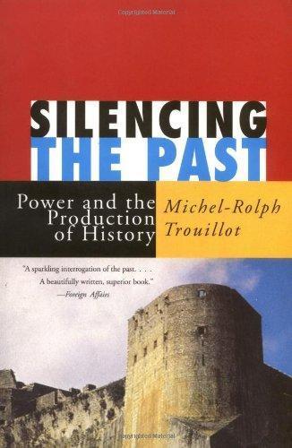 Michel-Rolph Trouillot: Silencing the Past (1995)
