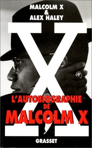 Walter Dean Myers, Alex Haley: L'autobiographie de Malcolm X (1993, Grasset)