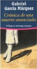Gabriel García Márquez: Cronica De Una Muerte Anunciada/chronicle of a Death Foretold (Spanish language, 2005, Sudamericana)