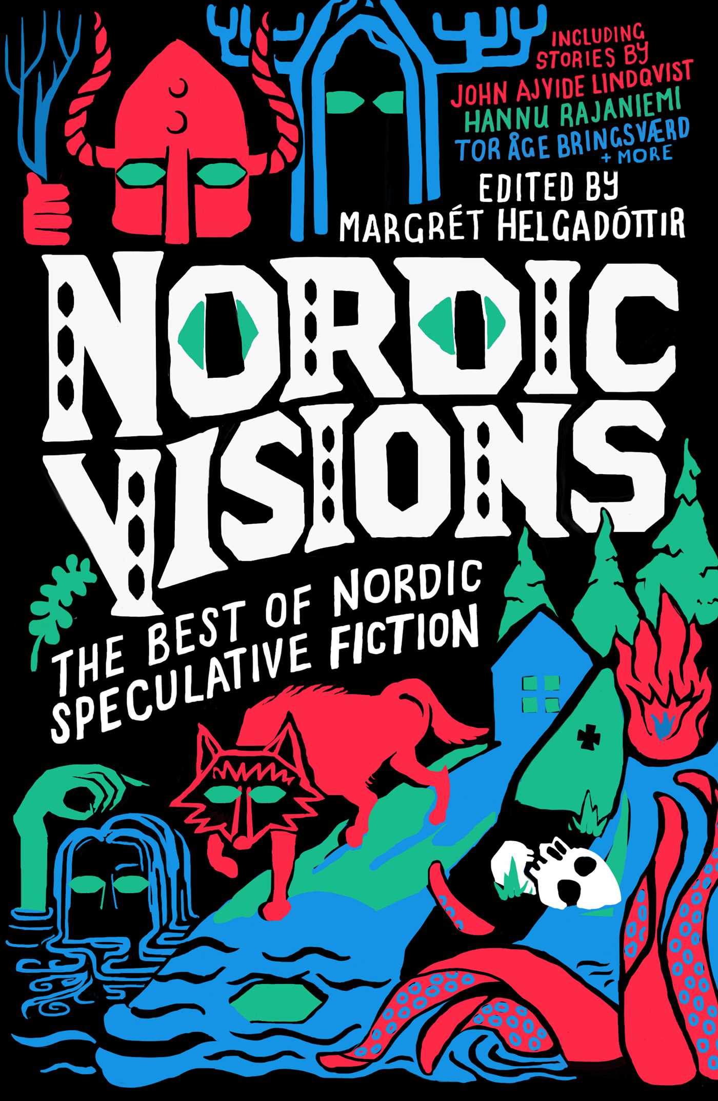 Karin Tidbeck, John Ajvide Lindqvist, Margret Helgadottir, Maria Haskins: Nordic Visions (2023, Rebellion)
