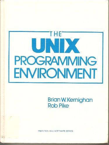 Brian W. Kernighan, Rob Pike: UNIX Programming Environment (1984)