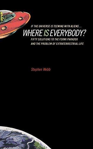 Stephen Webb: If the Universe Is Teeming with Aliens ... WHERE IS EVERYBODY? (2002)